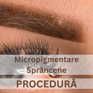 Micropigmentare sprancene procedura